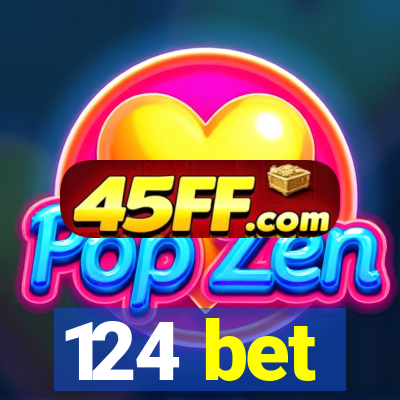 124 bet